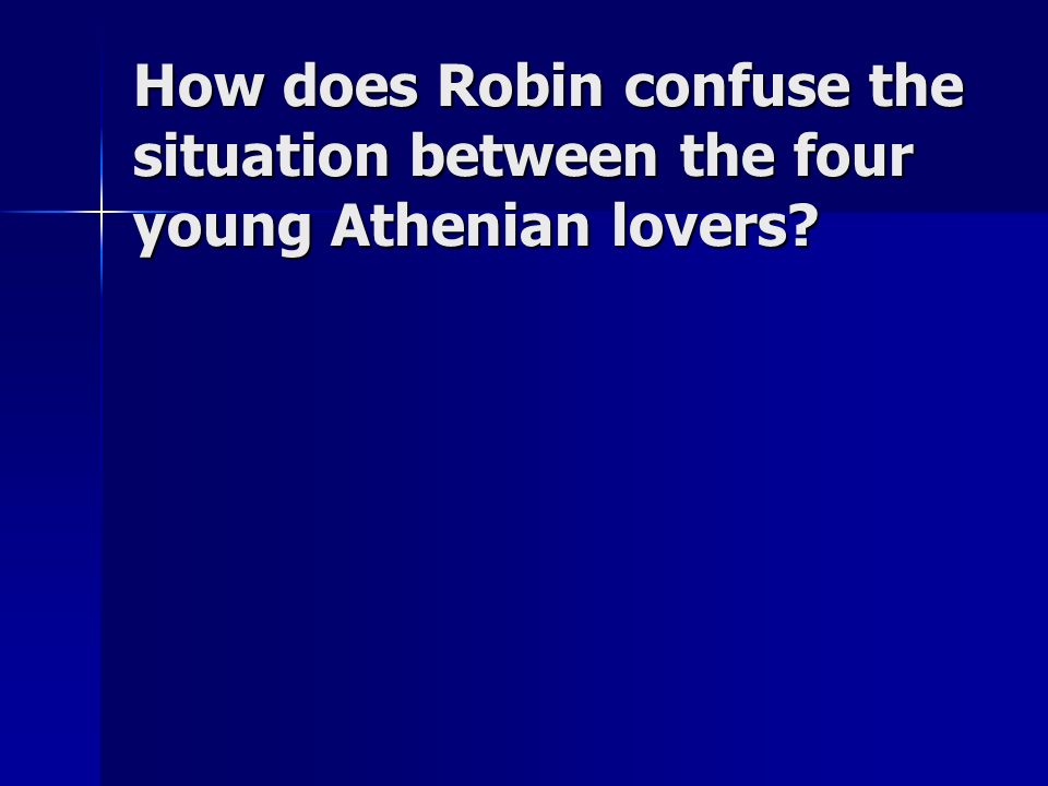 How does Robin confuse the situation between the four young Athenian lovers