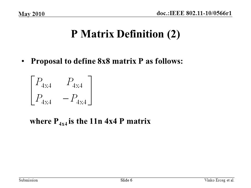 P Matrix Definition (2) Proposal to define 8x8 matrix P as follows: