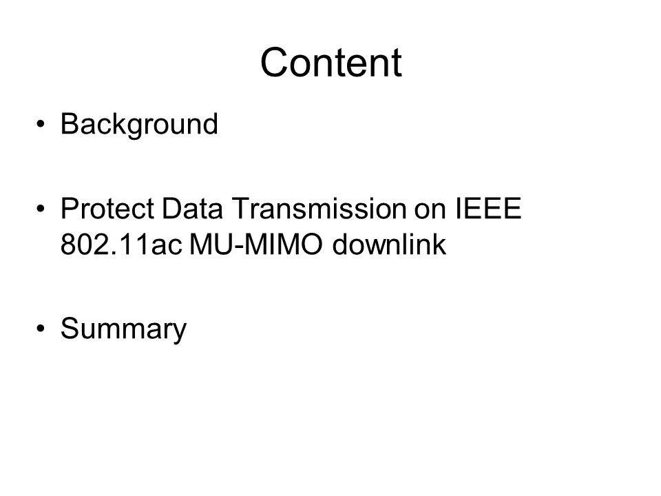 Content Background Protect Data Transmission on IEEE ac MU-MIMO downlink Summary