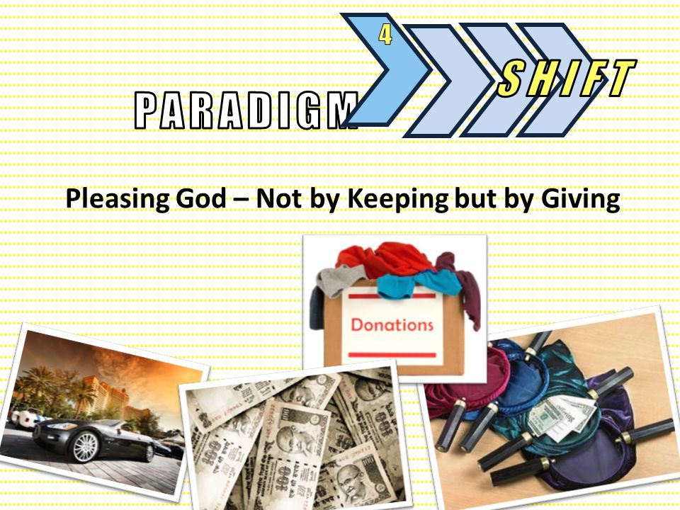 Pleasing God – Not by Keeping but by Giving