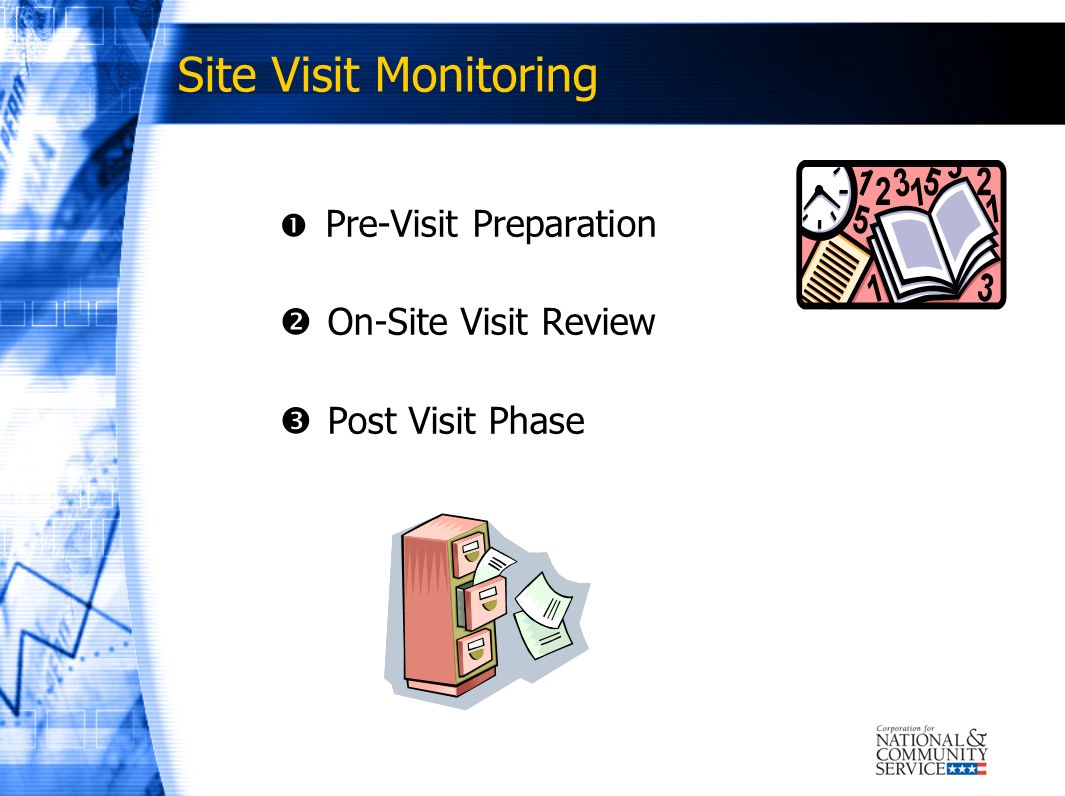 Site Visit Monitoring On-Site Visit Review Post Visit Phase