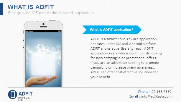 WHAT IS ADFIT ADFIT Fast growing iOS and Android reward application