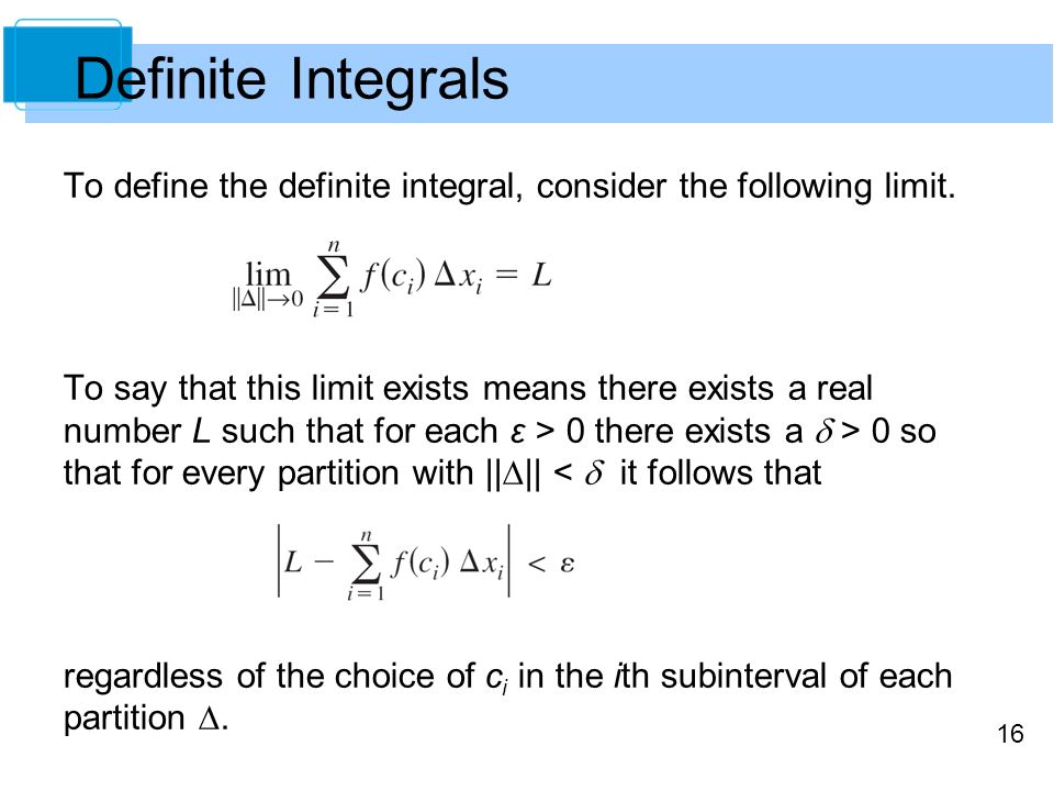 Definite Integrals To define the definite integral, consider the following limit.