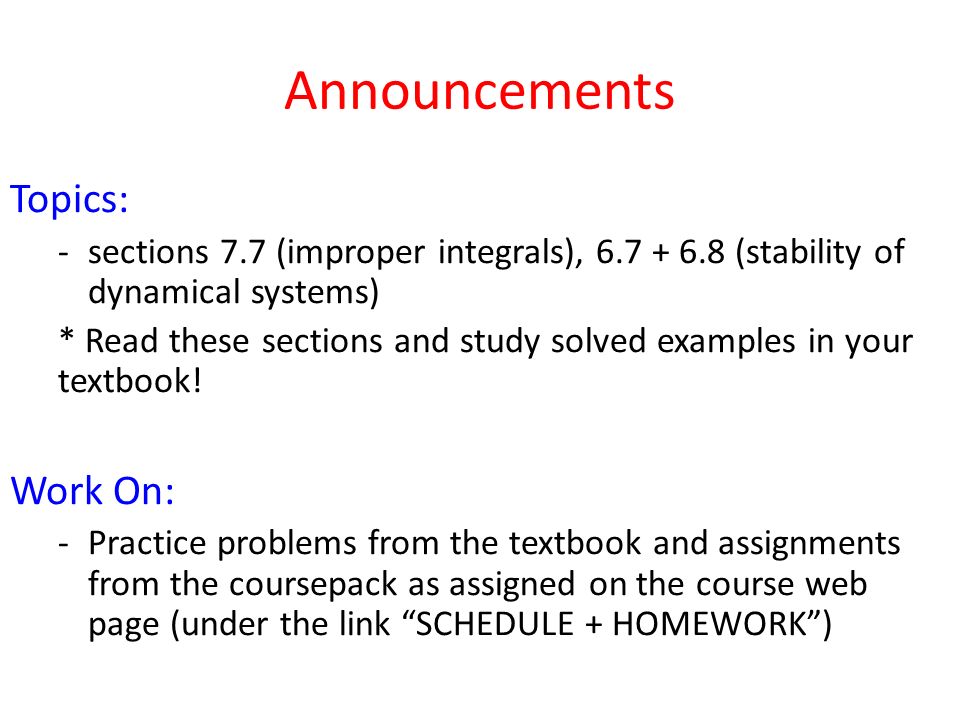 Announcements Topics: Work On: