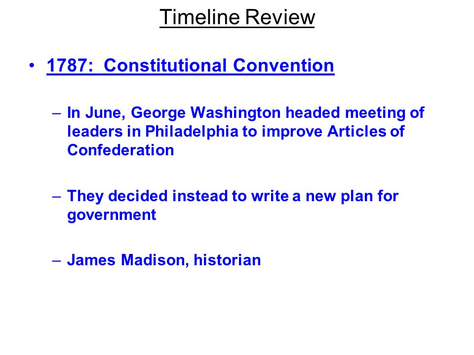 Timeline Review 1787: Constitutional Convention