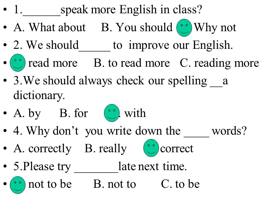 1.______speak more English in class
