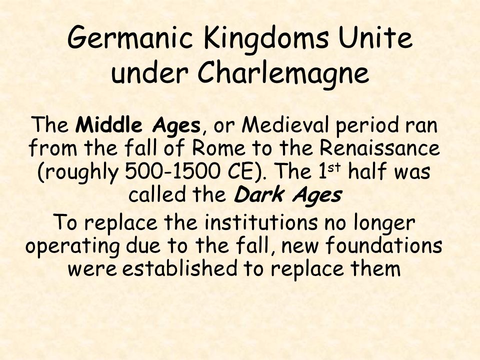Germanic Kingdoms Unite under Charlemagne