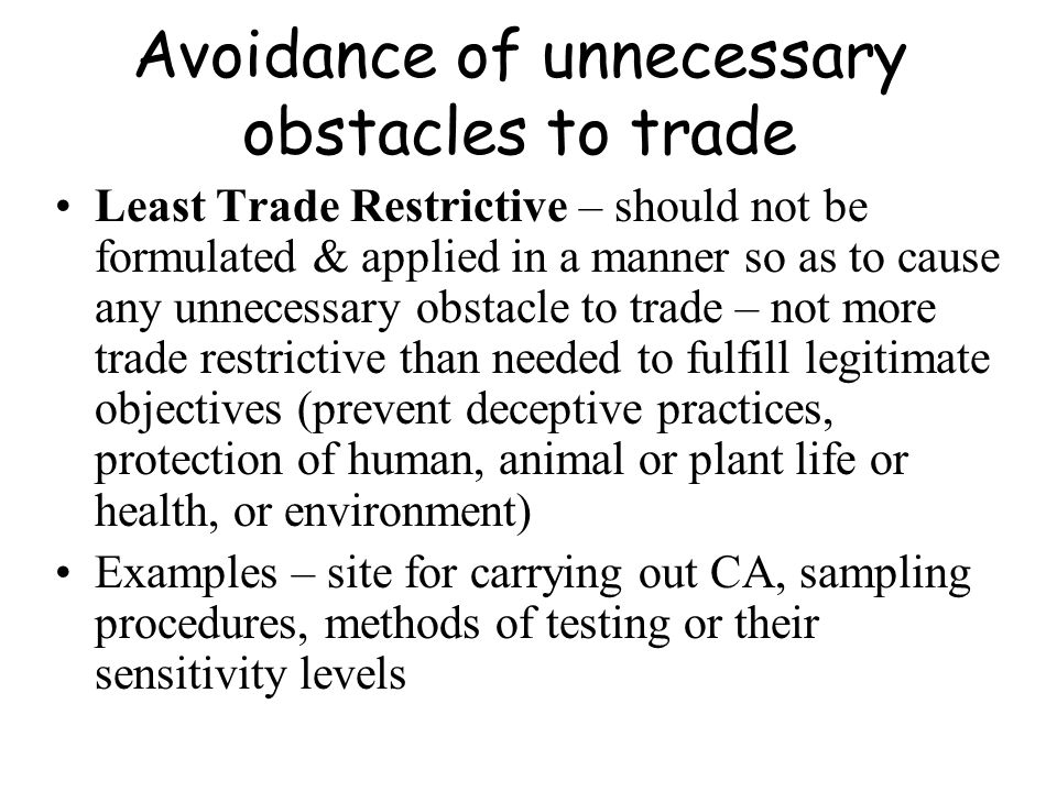 Avoidance of unnecessary obstacles to trade