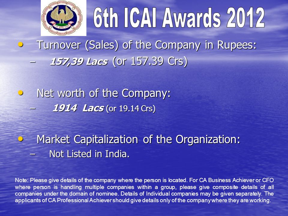 Turnover (Sales) of the Company in Rupees: