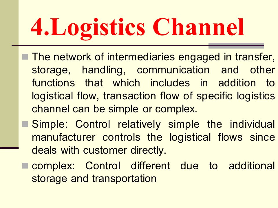 4.Logistics Channel