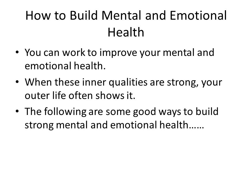How to Build Mental and Emotional Health