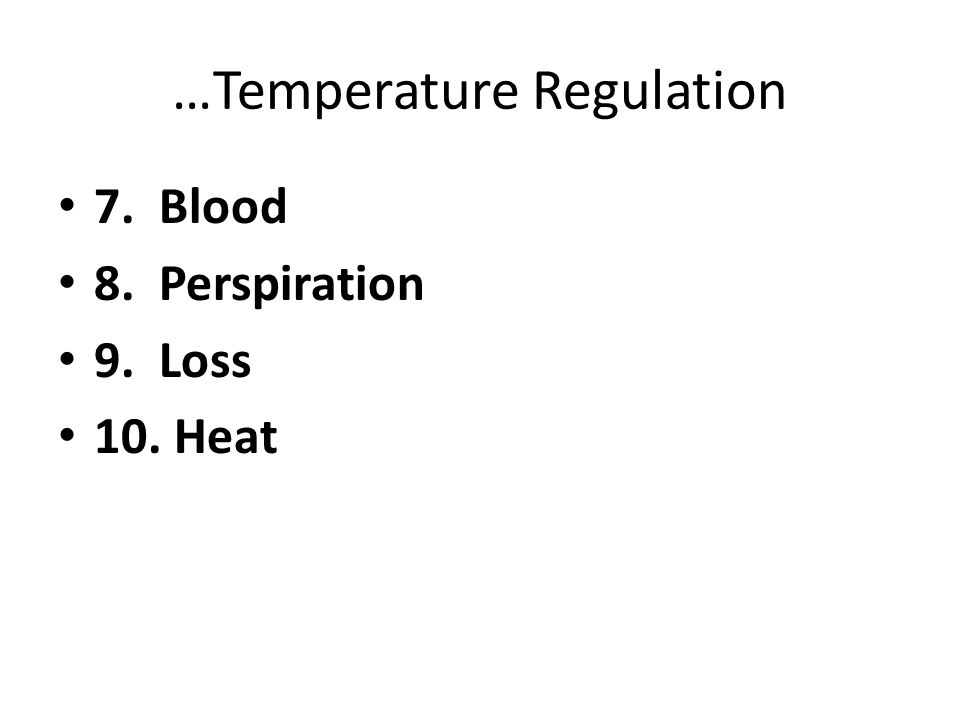 …Temperature Regulation