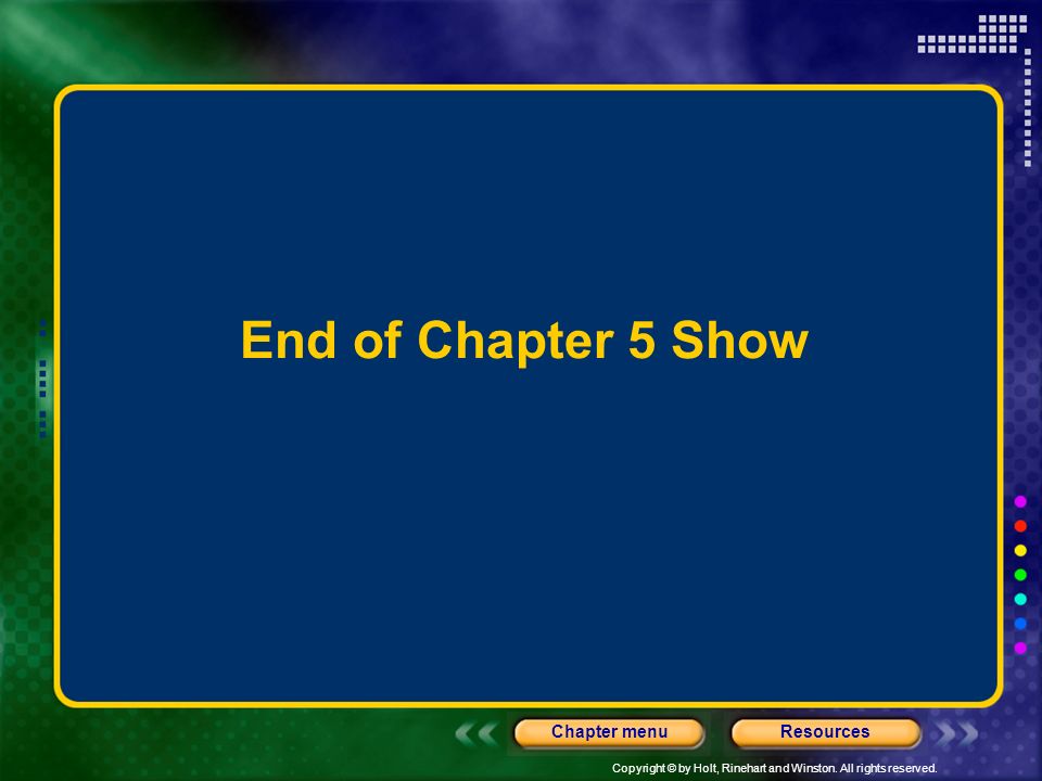 End of Chapter 5 Show