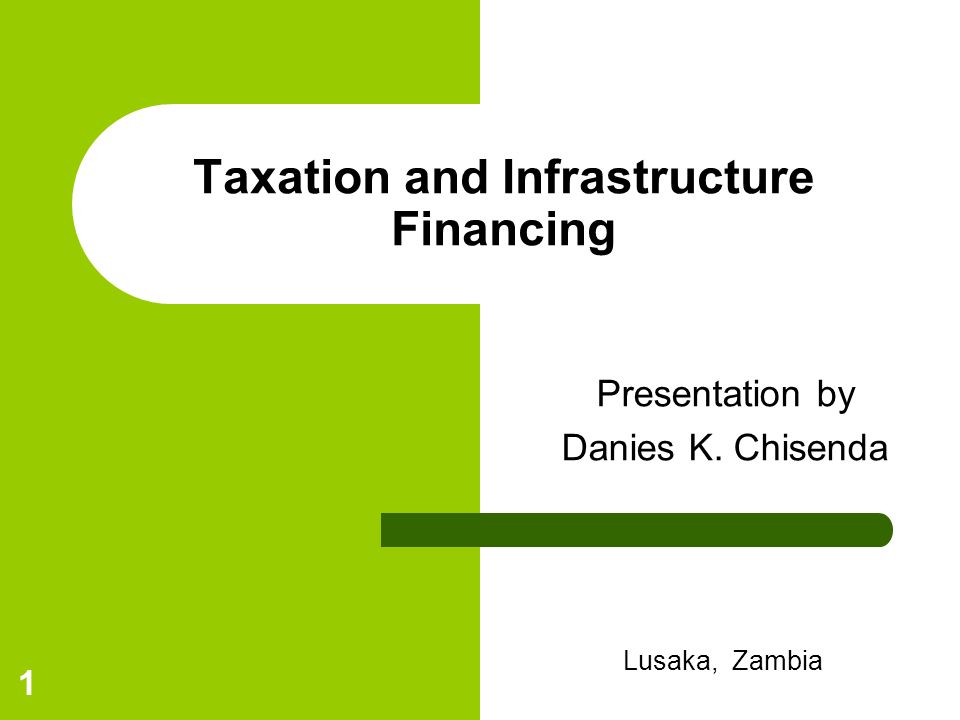 Taxation and Infrastructure Financing