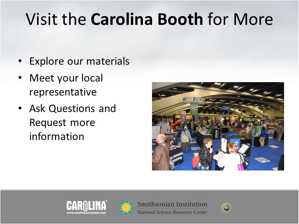 Visit the Carolina Booth for More