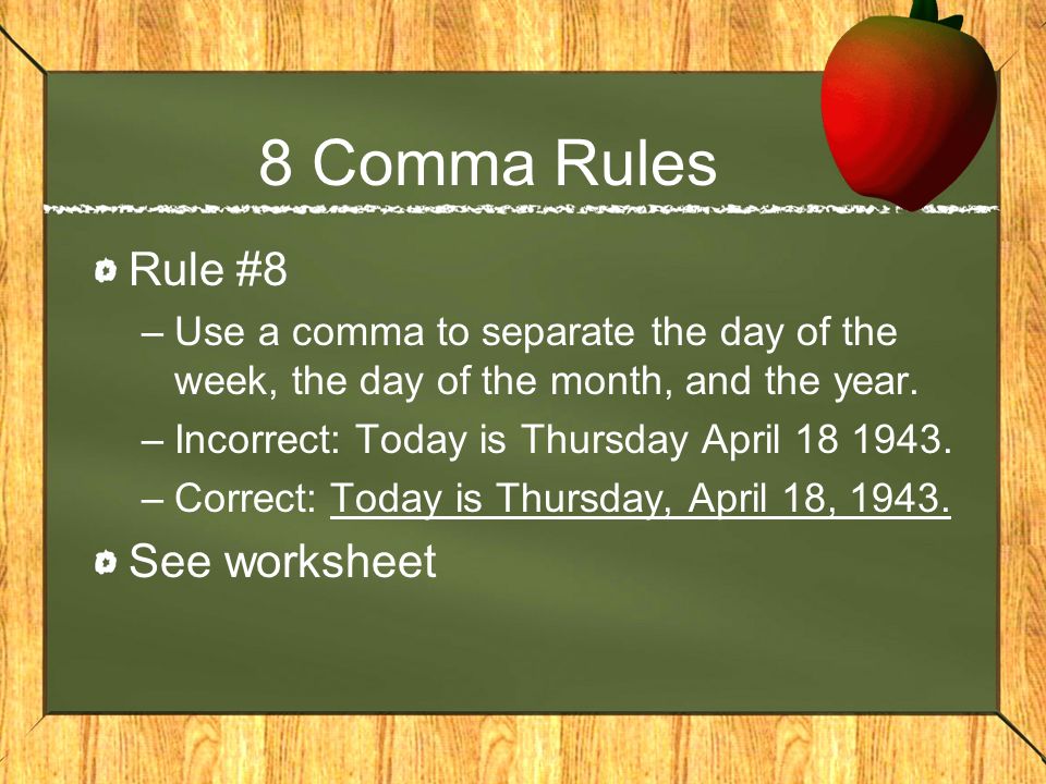 8 Comma Rules Rule #8 See worksheet
