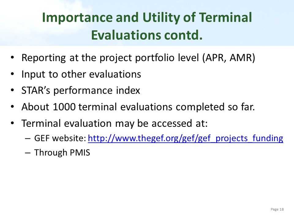 Importance and Utility of Terminal Evaluations contd.