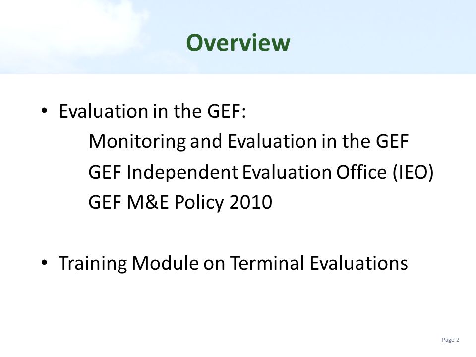 Overview Evaluation in the GEF: Monitoring and Evaluation in the GEF