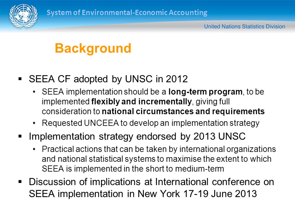 Background SEEA CF adopted by UNSC in 2012