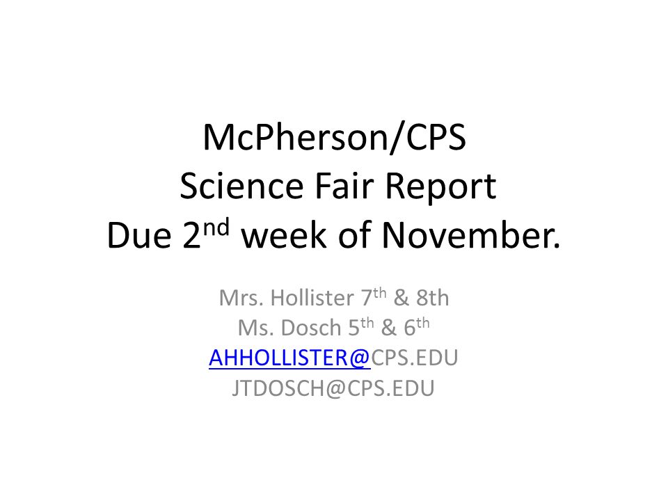 Mcpherson Cps Science Fair Report Due 2nd Week Of November Ppt