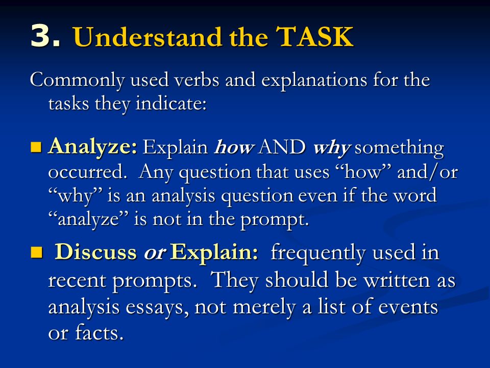 3. Understand the TASK Commonly used verbs and explanations for the tasks they indicate: