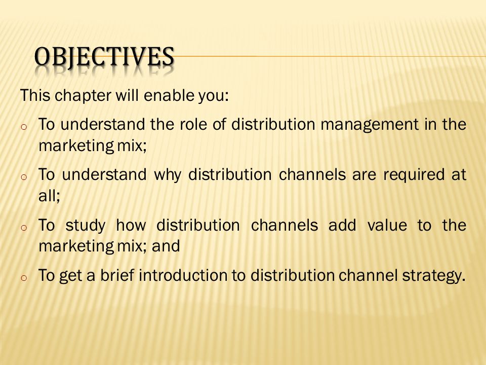 Objectives This chapter will enable you: