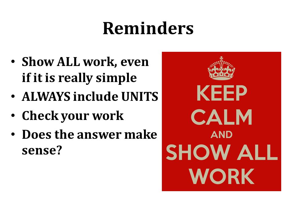 Reminders Show ALL work, even if it is really simple