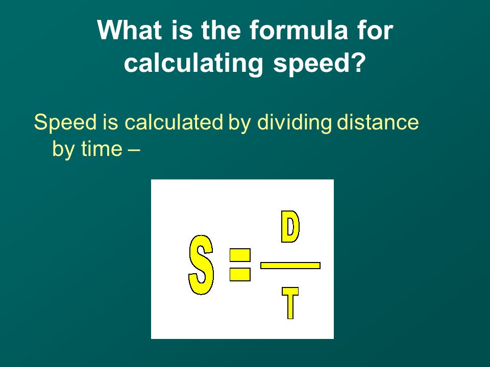 What is the formula for calculating speed