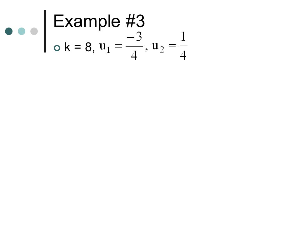 Example #3 k = 8,