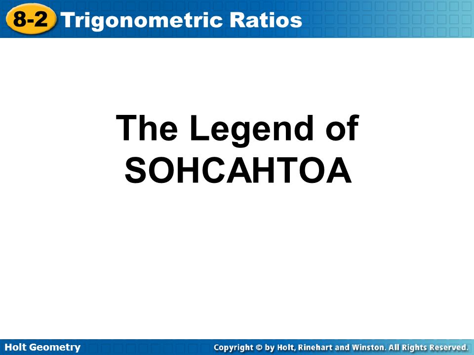The Legend of SOHCAHTOA