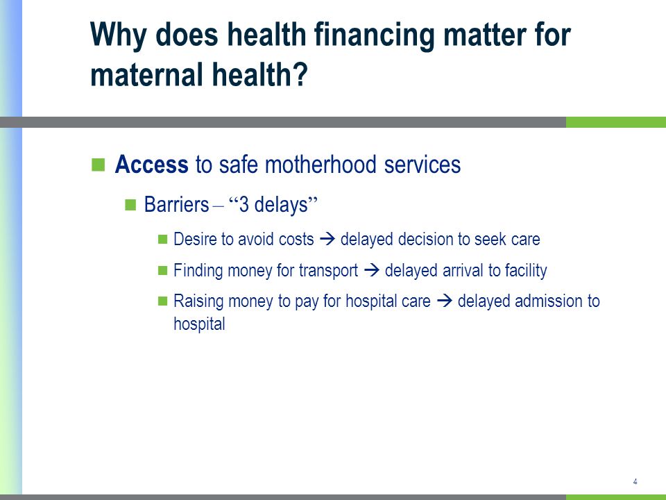 Why does health financing matter for maternal health