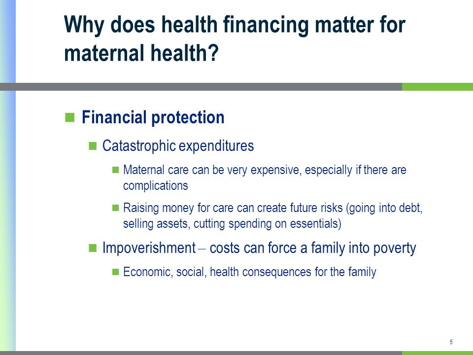 Why does health financing matter for maternal health