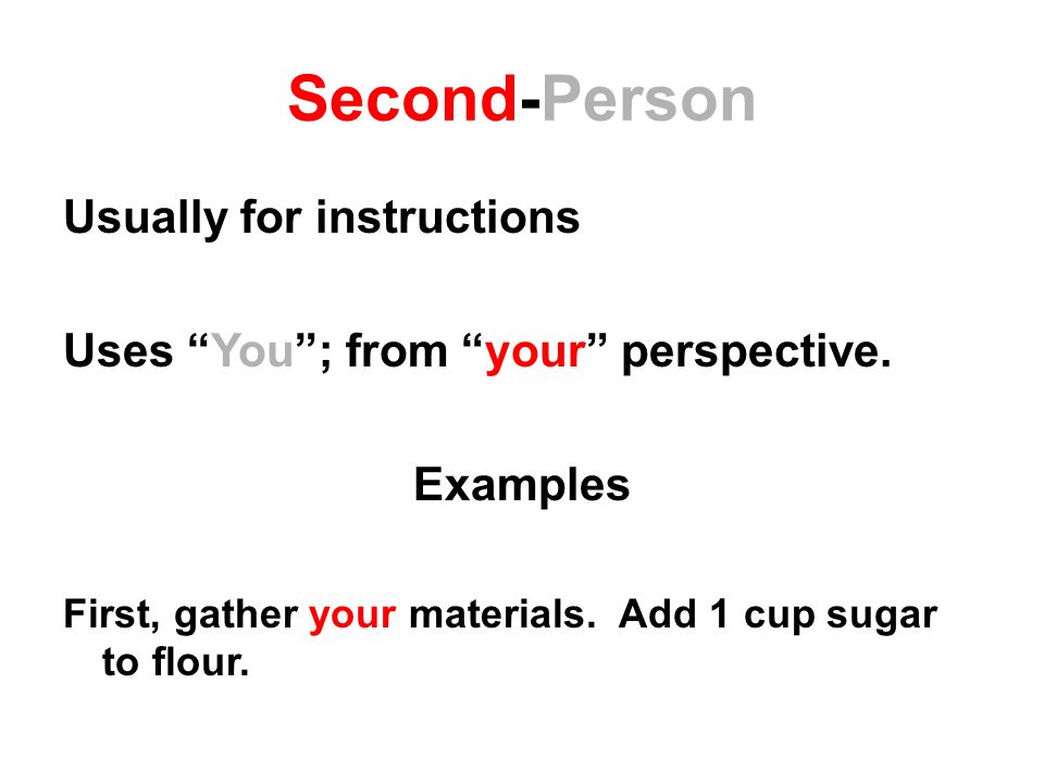 Second-Person Usually for instructions