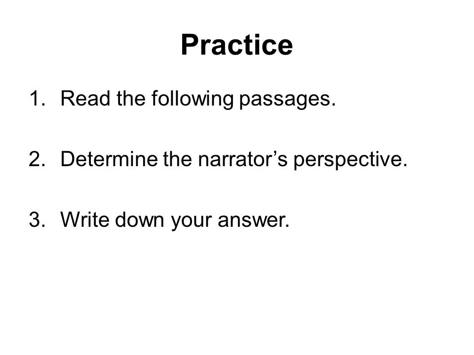 Practice Read the following passages.