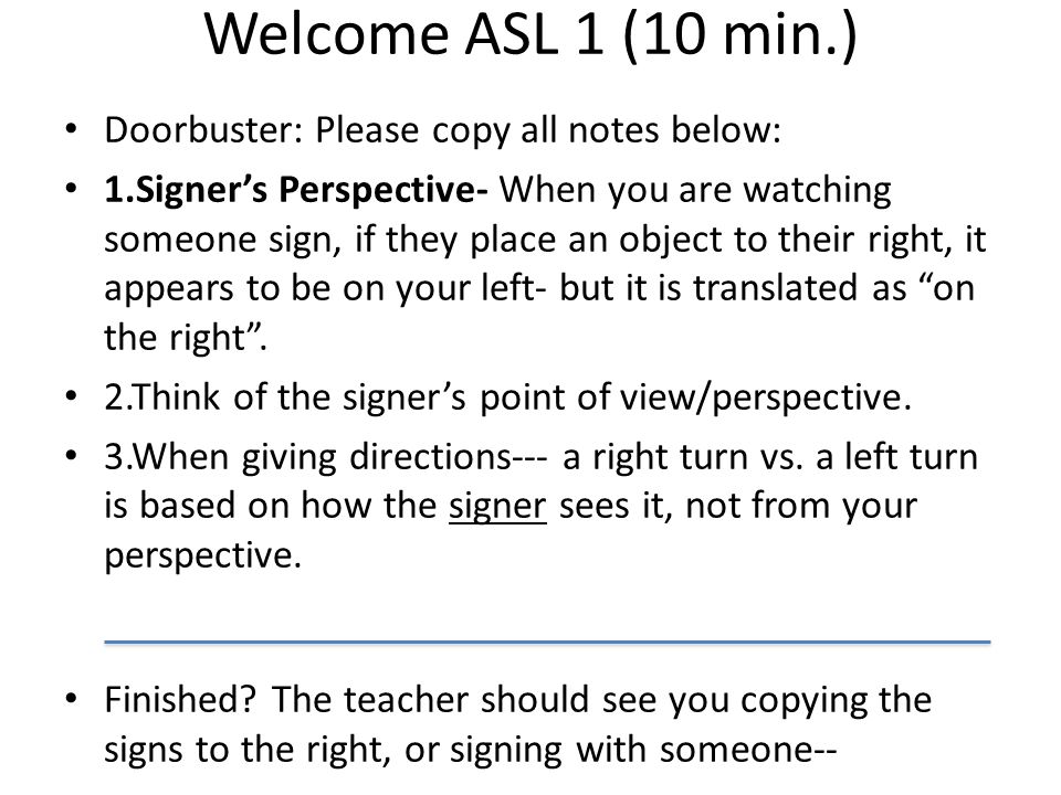Welcome ASL 1 (10 min.) Doorbuster: Please copy all notes below:
