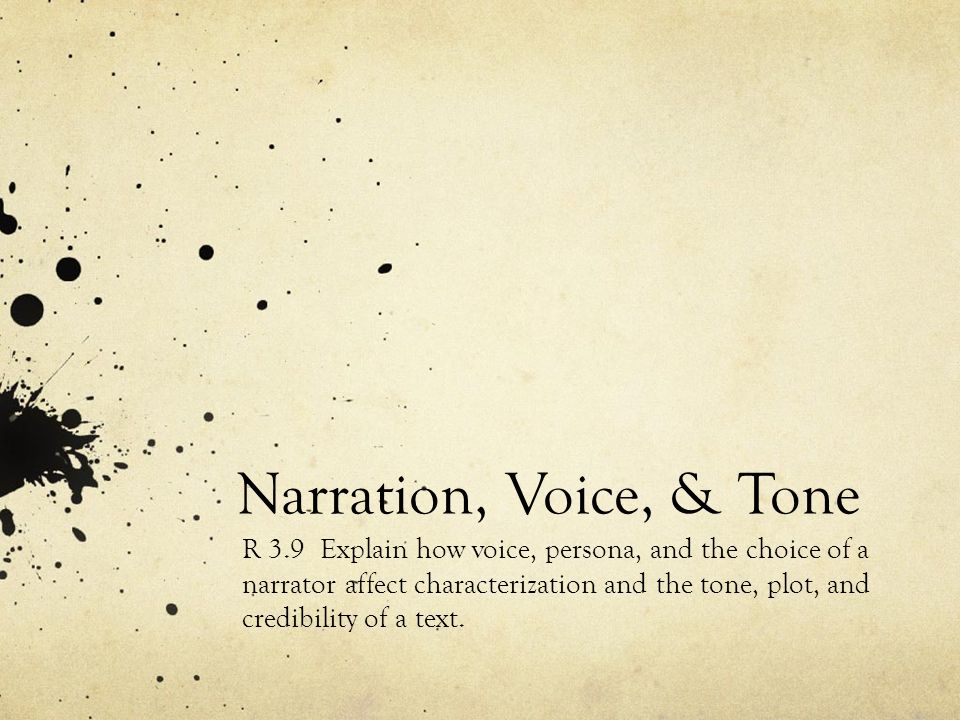 Narration, Voice, & Tone