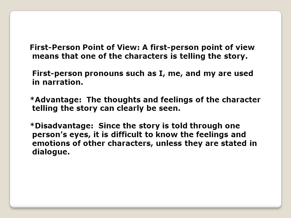 First-Person Point of View: A first-person point of view