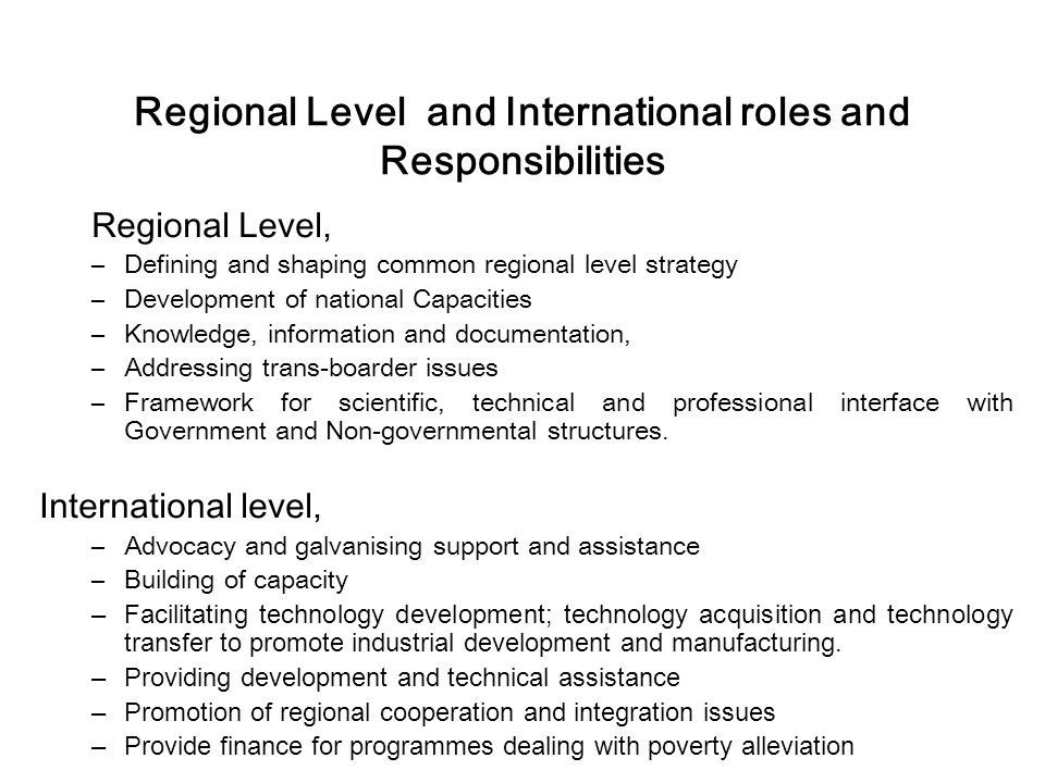 Regional Level and International roles and Responsibilities