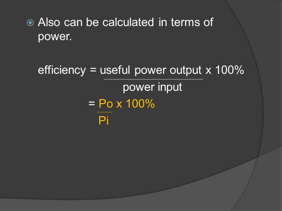 Also can be calculated in terms of power.
