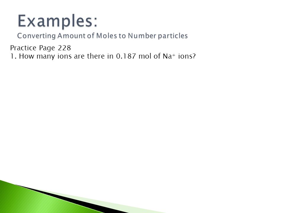 Examples: Converting Amount of Moles to Number particles