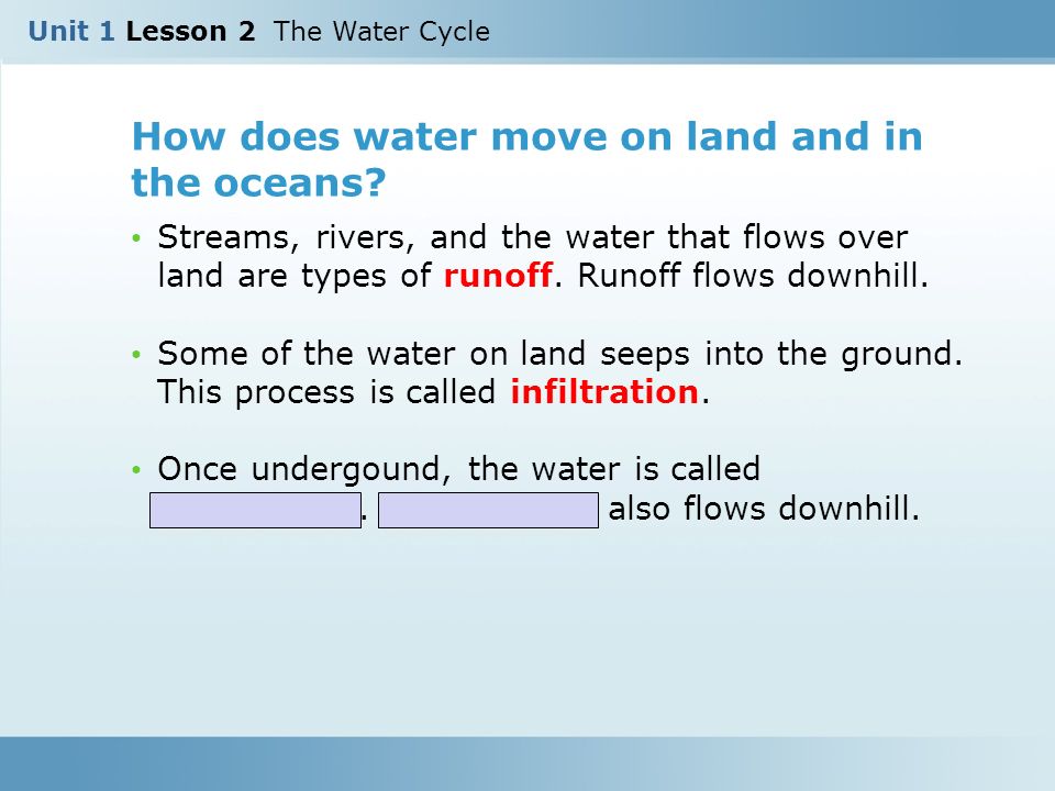 How does water move on land and in the oceans