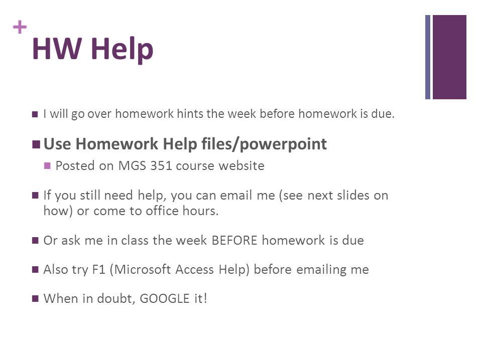HW Help Use Homework Help files/powerpoint