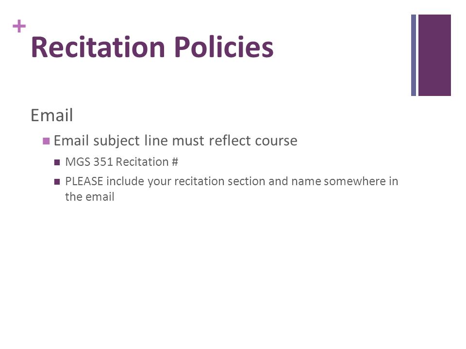 Recitation Policies   subject line must reflect course