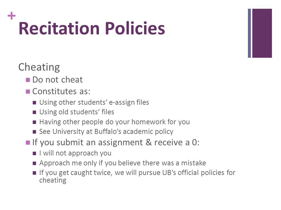 Recitation Policies Cheating Do not cheat Constitutes as: