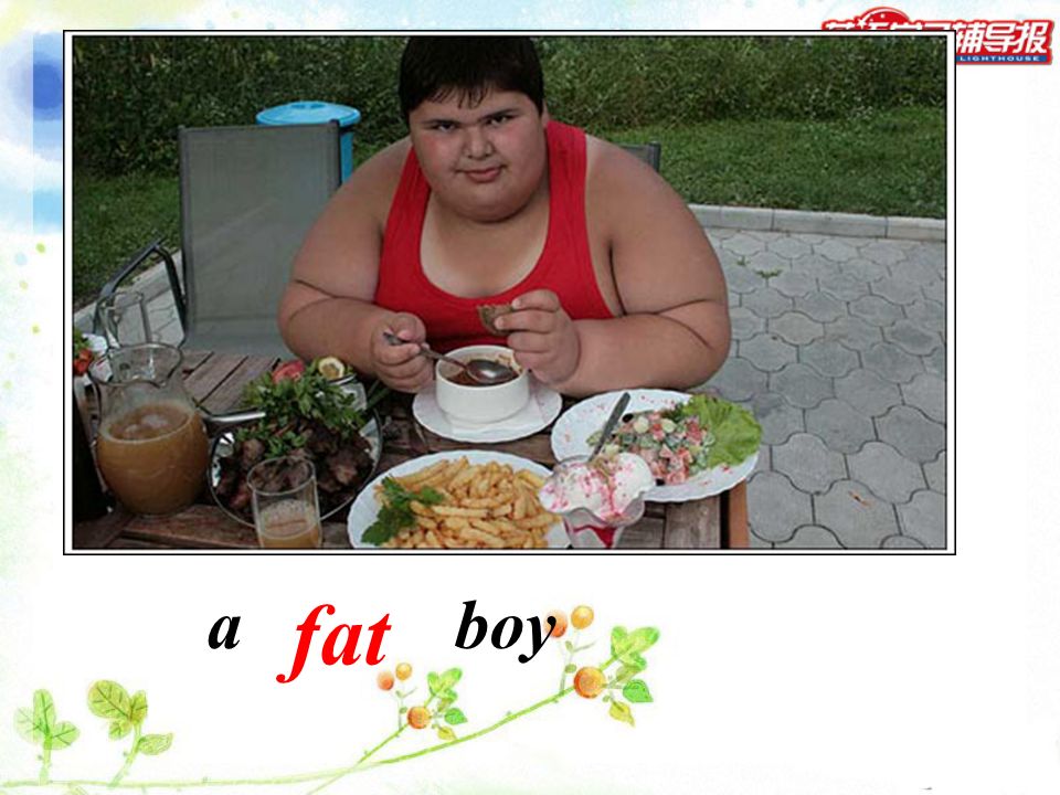 fat a boy