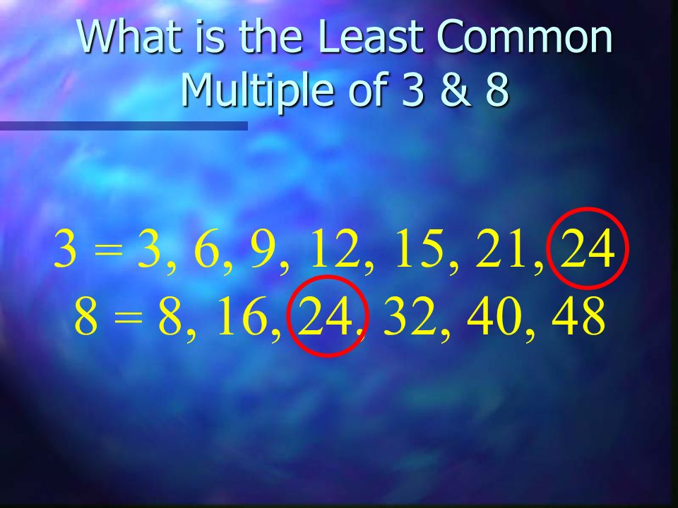 What is the Least Common Multiple of 3 & 8