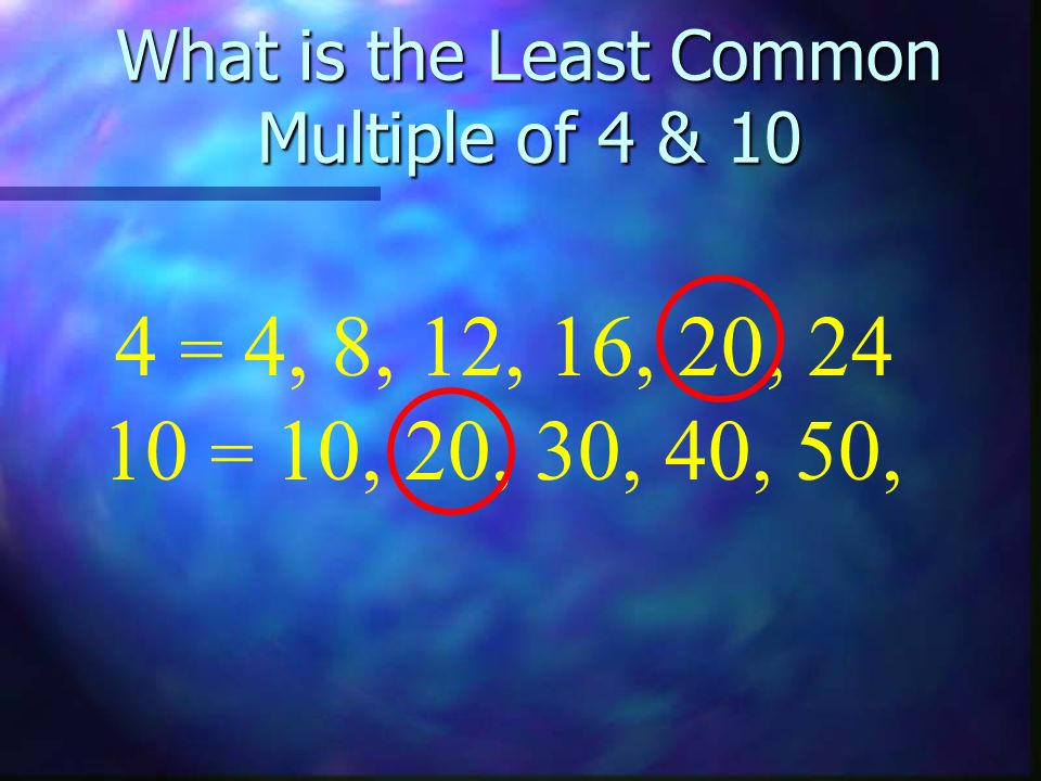 What is the Least Common Multiple of 4 & 10