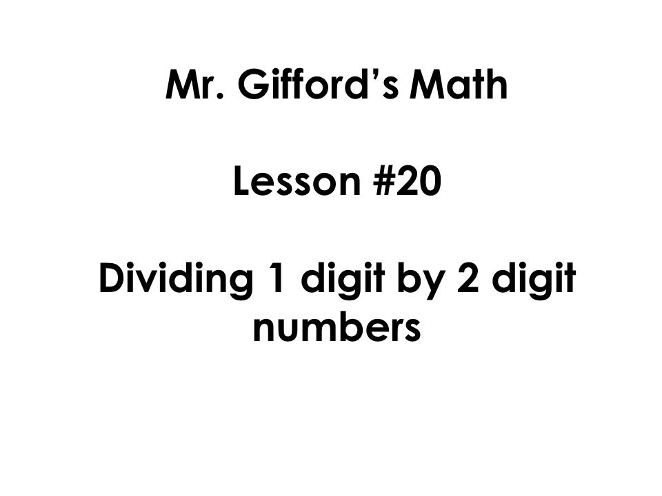 Dividing 1 digit by 2 digit numbers