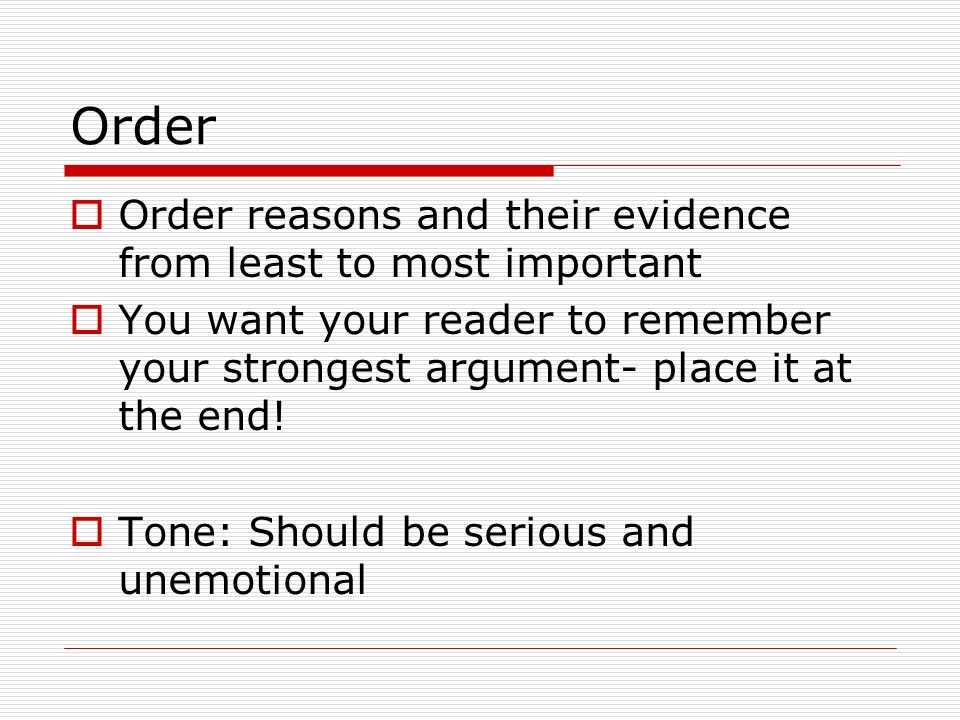 Order Order reasons and their evidence from least to most important