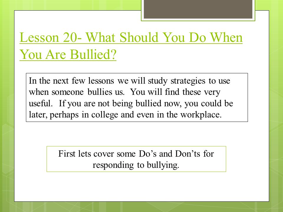 Lesson 20- What Should You Do When You Are Bullied
